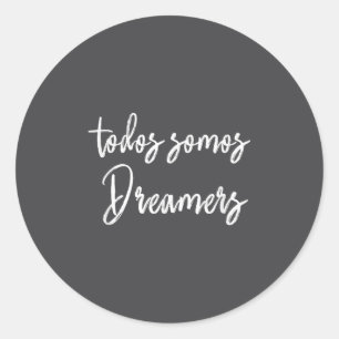 Sticker Rond Tous Sommes Rêveurs - Nous Sommes Tous Des Rêveurs