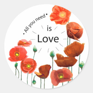Sticker Rond Tout ce dont tu as besoin, c'est d'amour