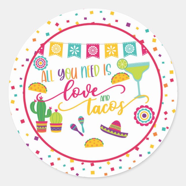 Sticker Rond Tout ce dont vous avez besoin est Love et Tacos St (Devant)