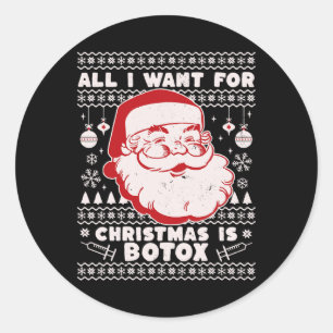 Sticker Rond Tout Ce Que Je Veux Pour Noël C'Est Botox Père Noë
