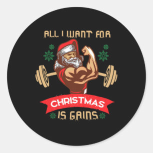 Sticker Rond Tout ce que je veux pour Noël est des gains T-Shir