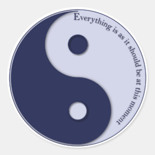 Sticker Rond Tout est comme il devrait être en ce moment