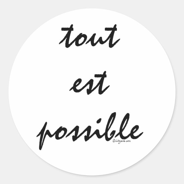 Sticker Rond Tout est possible (Devant)