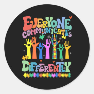 Sticker Rond Tout le monde communique différemment Autisme Ense