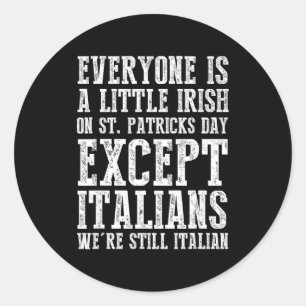 Sticker Rond Tout le monde est un peu irlandais la Saint-Patric