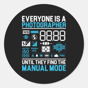 Sticker Rond Tout Le Monde Est Un Photographe Photographe Photo