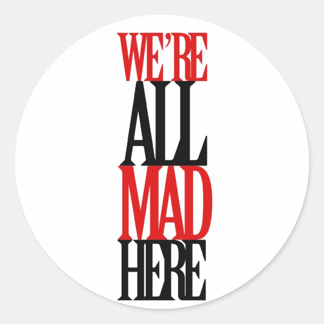 Sticker Rond Tout Mad Ici (Devant)