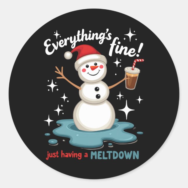 Sticker Rond Tout va bien juste avoir Meltdown Snowman Win (Devant)