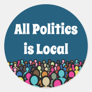 Sticker Rond Toute politique est locale 2024