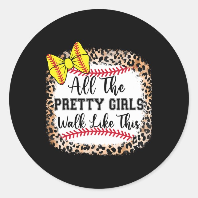 Sticker Rond Toutes les jolies filles marchent comme ça Softll  (Devant)