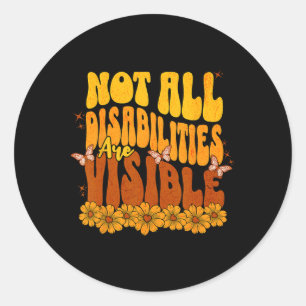 Sticker Rond Toutes Les Personnes Handicapées Ne Sont Pas Visib