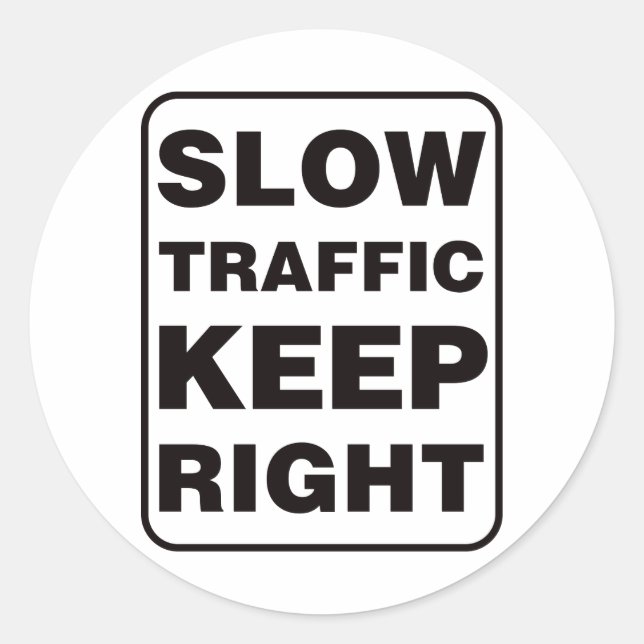 Sticker Rond Trafic Lent Gardez À Droite ! (Devant)