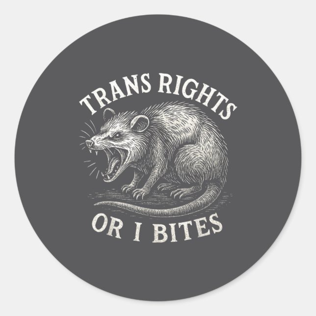 Sticker Rond Trans Rights Or I Bites Funny Transgender Ssum Lgb (Devant)