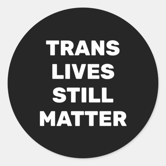 Sticker Rond Trans vit encore - Droits Lgbtq - Droits Trans (Devant)