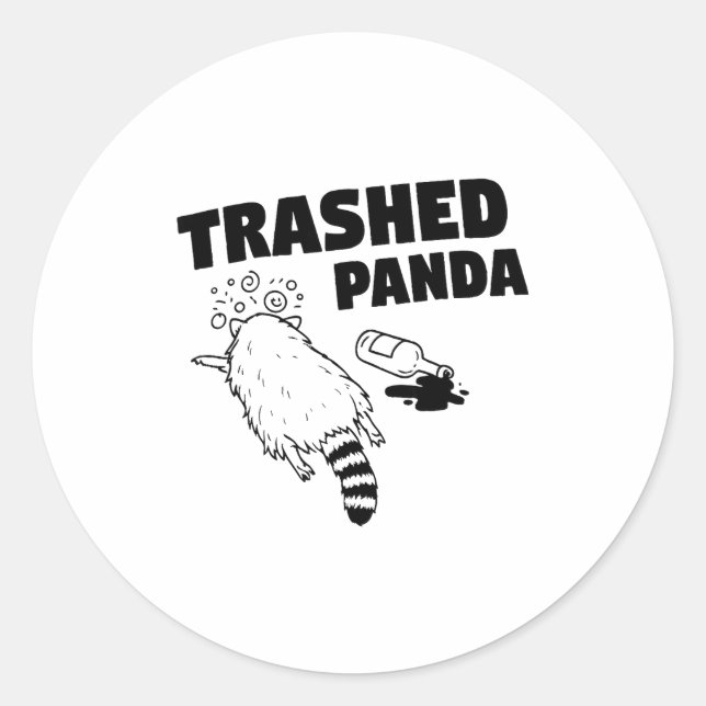 Sticker Rond Trashed Panda, Funny Drunk Raccoon, Funny Trash Pa (Devant)