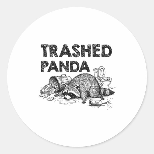 Sticker Rond Trashed Panda Funny Drunk Racoon Gets Drunk Meme F (Devant)