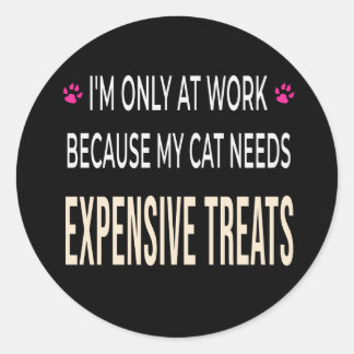 Sticker Rond Travail drôle parce que mon chat a besoin de frian