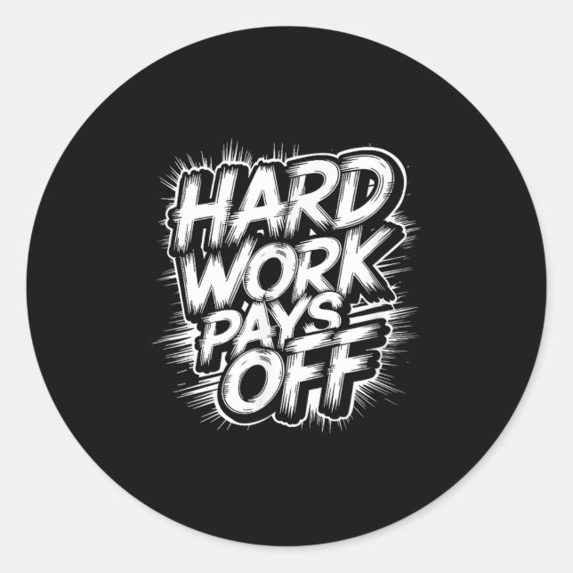 Sticker Rond Travail dur - Citation Motivationnelle (Devant)
