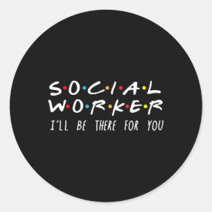 Sticker Rond Travailleur Social Je Serai Là Pour Vous