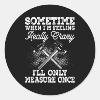 Sticker Rond Travailleurs Du Bois Ouvrier De Charpenterie Ou De