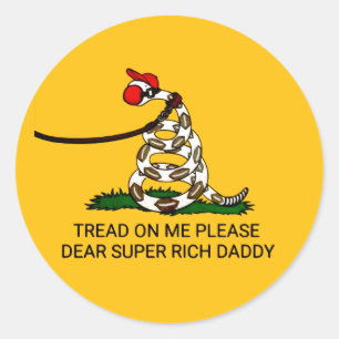 Sticker Rond 'Tread On Me Please Cher Super Rich Daddy'