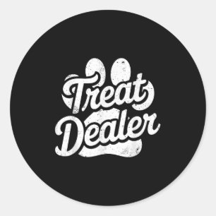 Sticker Rond Treat Dealer Shirt Funny Chien Propriétaire Amoure