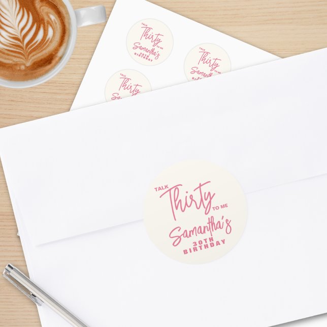 Sticker Rond Trendy Pink Talk Thirty To Me 30th Birthday (Créateur téléchargé)