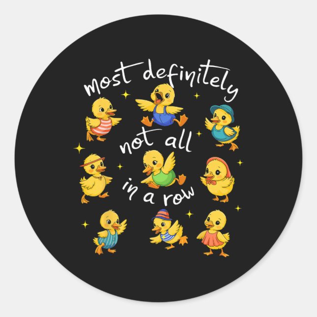 Sticker Rond Très certainement pas tous dans une rangée Funny D (Devant)