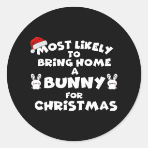 Sticker Rond Très Probable D'Apporter Bunny Noël Drôle La plupa