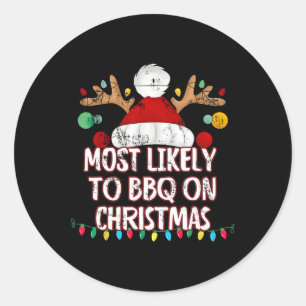 Sticker Rond Très Probable De Barbecue Sur Noël Drôle Correspon