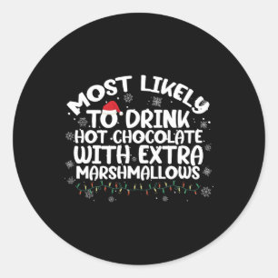 Sticker Rond Très Probable De Boire Chocolat Chaud Famille De N
