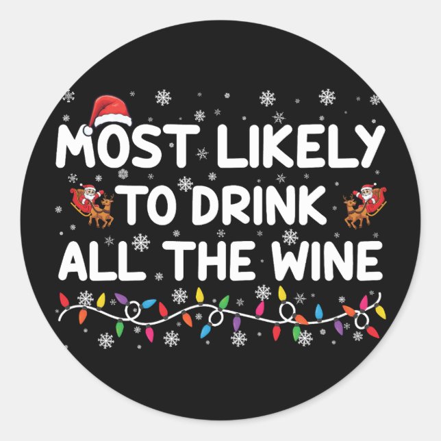 Sticker Rond Très Probable De Boire Tous Les Vins Famille Noël (Devant)