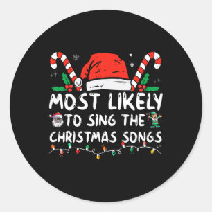 Sticker Rond Très Probable De Chanter Les Chansons De Noël Noël