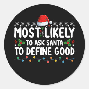 Sticker Rond Très Probable De Demander À Père Noël De Définir L