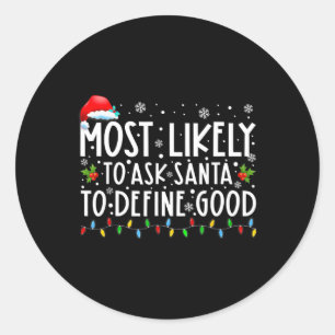Sticker Rond Très Probable De Demander À Père Noël De Définir L