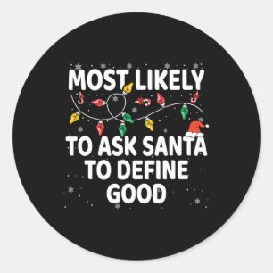 Sticker Rond Très Probable De Demander À Père Noël De Définir U