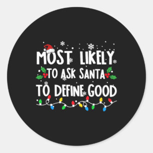 Sticker Rond Très Probable De Demander À Père Noël De Définir U