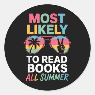 Sticker Rond Très Probable De Lire Des Livres Tous Été Enseigna