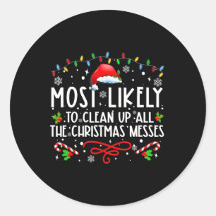 Sticker Rond Très Probable De Nettoyer Tous Les Messes De Noël