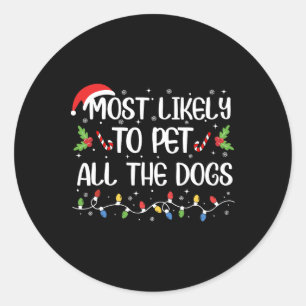 Sticker Rond Très Probable De Pet Tous Les Chiens Noël Famille 