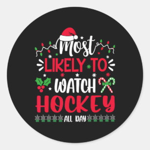 Sticker Rond Très Probable De Regarder Le Hockey Toute La Journ