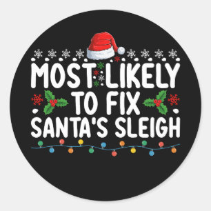 Sticker Rond Très Probable De Réparer Père Noël Sleigh Noël