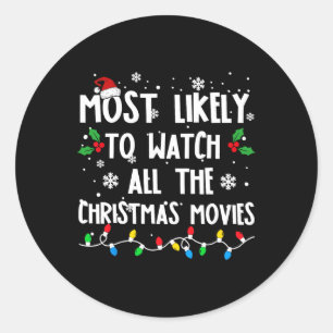 Sticker Rond Très Probable De Voir Tous Les Films De Noël Fami