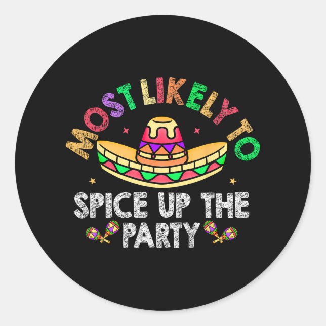 Sticker Rond Très Probable D'Épingler Le Parti Sombrero Cinco D (Devant)