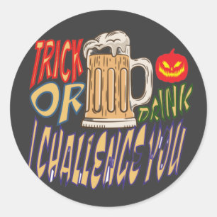 Sticker Rond Trick Ou Boire, Happy Halloween Éffrayant Booze