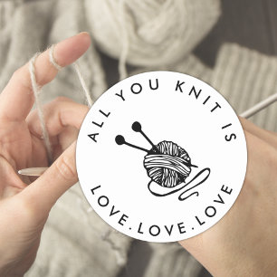 Sticker Rond Tricot drôle Tout ce que vous tricotez est amour