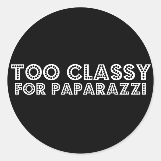 Sticker Rond Trop Classique Pour Paparazzi (Devant)