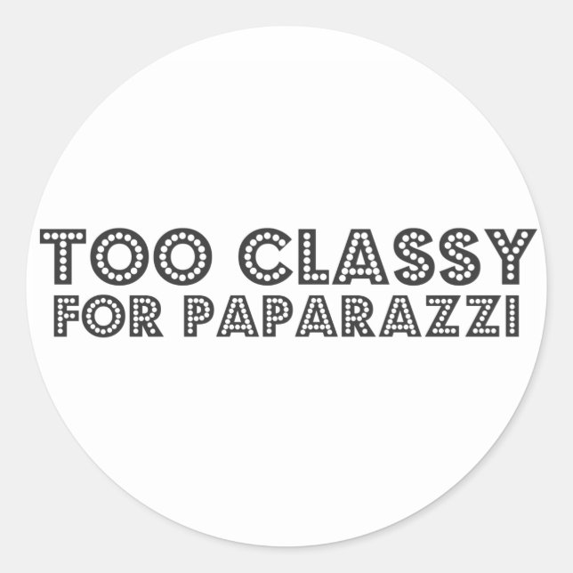 Sticker Rond Trop Classique Pour Paparazzi (Devant)