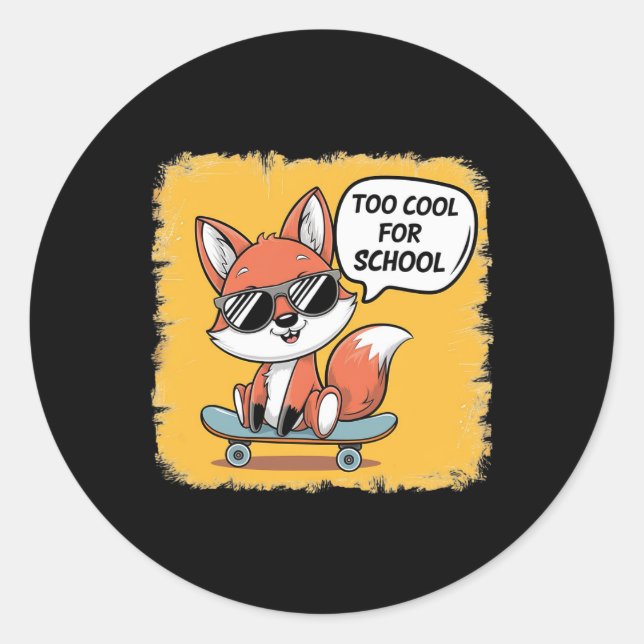 Sticker Rond Trop Cool Pour l'École Renard Skateboard Mode  (Devant)