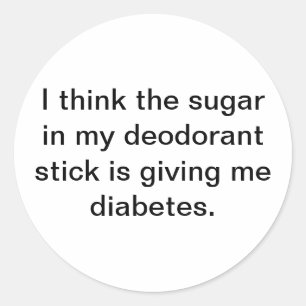Sticker Rond Trop de déodorant Sugar Hankamer Artjunkhaus Yum!